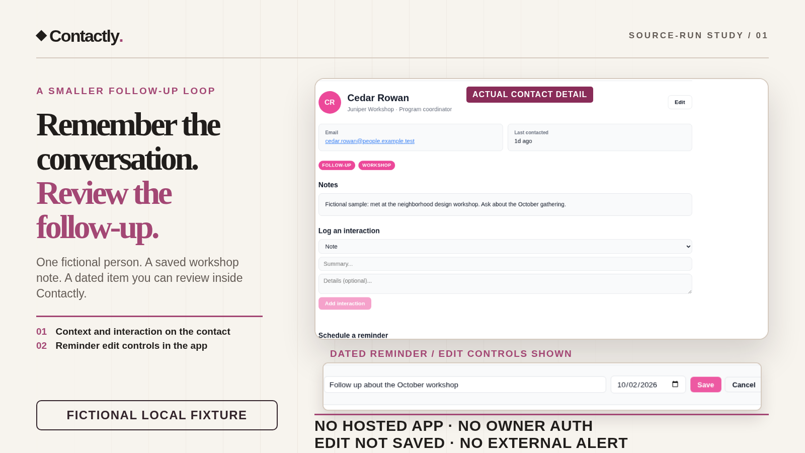 Annotated Contactly source-run poster with fictional Cedar Rowan detail and reminder edit controls, labeled no hosted app, owner auth, saved edit, or external alert